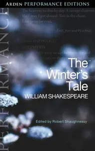 The Winter's Tale: Arden Performance Editions - William Shakespeare