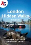 A -Z London Hidden Walks - A-Z Maps, Pete Smith