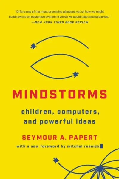 Mindstorms (Revised) - Seymour A. Papert
