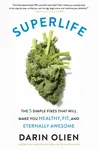 SuperLife - Darin Olien