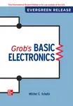 Grob's Basic Electronics: 2024 Release ISE - Mitchel Schultz