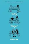 Today Tonight Tomorrow - Rachel Lynn Solomon