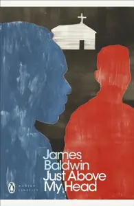 Just Above My Head - James Baldwin