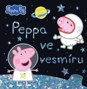 Peppa Pig - Ve vesmíru - kolektiv autorů