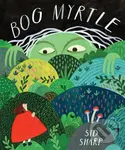 Bog Myrtle - Sharp Sid,Bog Myrtle - Sharp Sid - kniha z kategorie Pre deti a mládež