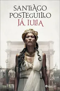 Já, Iulia (poškozené) - Santiago Posteguillo