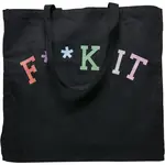 Plátěná taška Fuck It Oversize černá