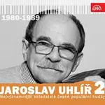 Různí interpreti – Nejvýznamnější skladatelé české populární hudby Jaroslav Uhlíř 2 (1980-1989)