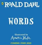 Roald Dahl: Words - Roald Dahl