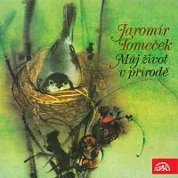 Otakar Brousek st. – Tomeček: Můj život v přírodě
