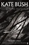 How To Be Invisible - Kate Bush