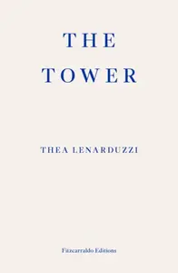 The Tower - Thea Lenarduzzi
