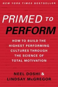 Primed to Perform - Lindsay McGregor, Neel Doshi