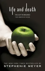 Life and Death: Twilight Reimagined - Stephenie Meyerová