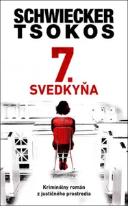 7.svedkyňa - Michael Tsokos, Florian Schwiecker