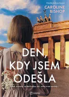 Kniha: Den, kdy jsem odešla od Bishop Caroline