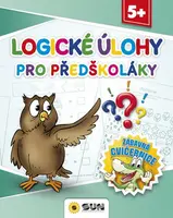 Logické úkoly pro předškoláky - Zábavná cvičebnice 5+