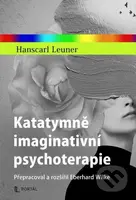 Katatymně imaginativní psychoterapie (Přepracoval a rozšířil Eberhard Wilke) - kniha z kategorie Psychoterapie