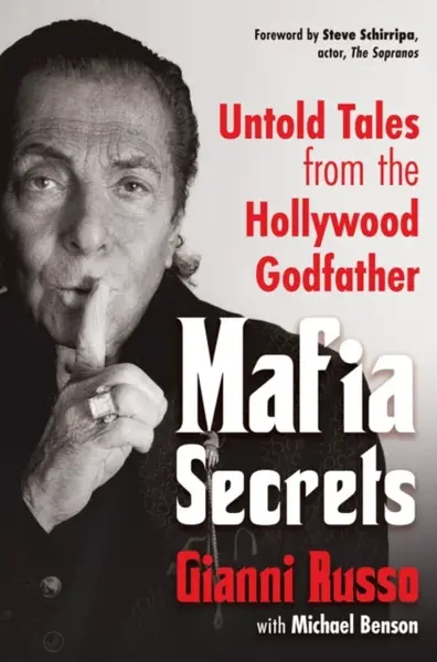 Mafia Secrets - Michael Benson, Gianni Russo