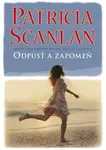Odpusť a zapomeň (poškozená) - Patricia Scanlan