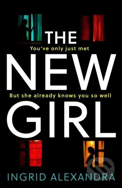 The New Girl - Ingrid Alexandra - kniha z kategorie Detektivky, thrillery a horory