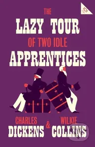 The Lazy Tour of Two Idle Apprentices (Annotated Edition (Alma Classics 101 Pages)) - kniha z kategorie Životopisy, reportáže a myšlenky