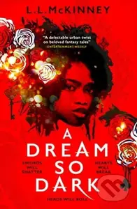 A Dream so Dark - L. L. McKinney - kniha z kategorie Pro děti