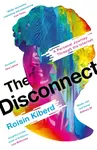 The Disconnect - Roisin Kiberd