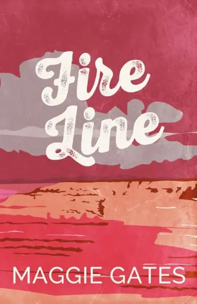 Fire Line - Gates Maggie