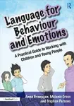 Language for Behaviour and Emotions - Anna Branagan, Stephen Parsons, Melanie Cross