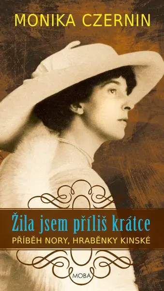 Žila jsem příliš krátce - Monika Czerninová