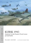 Kursk 1943 - William E. Hiestand