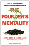 The Founder's Mentality - James Allen, Chris Zook