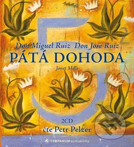 Pátá dohoda - Don Miguel Ruiz - audiokniha z kategorie Pozitivní myšlení