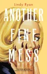 Another Fine Mess - Lindy Ryan