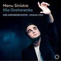 Illia Ovcharenko, Oksana Lyniv, MDR-Sinfonieorchester – Manu Sinistra CD