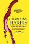 Dead Reckoning - Charlaine Harris