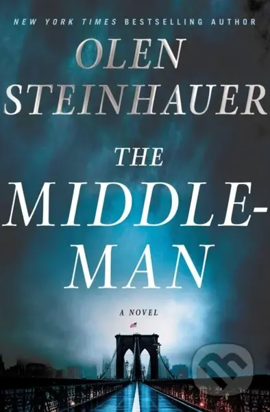 The Middleman (A Novel) - Olen Steinhauer