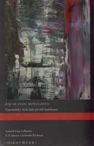 Žiji se svou minulostí (Defekt) - Ivan Lefkovits