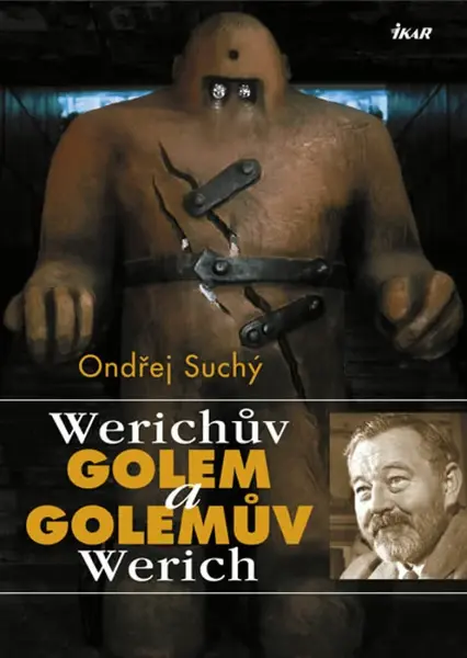 Werichův Golem a Golemův Werich (poškozená) - Ondřej Suchý
