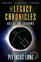 Legacy Chronicles: Out of the Shadows - Pittacus Lore