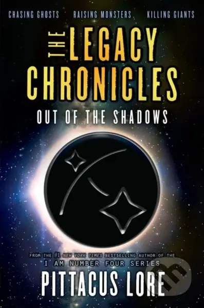 Legacy Chronicles: Out of the Shadows - Pittacus Lore