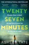 Twenty-Seven Minutes - Ashley Tate
