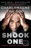 Shook One (Anxiety Playing Tricks on Me) - Charlamagne Tha God - kniha z kategorie Psychologie