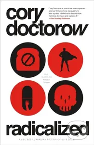 Radicalized (Four Tales of Our Present Moment) - Cory Doctorow - kniha z kategorie Sci-fi