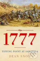 1777 (Tipping Point at Saratoga) - Dean Snow - kniha z kategorie Humanitní a společenské vědy