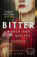 Bitter - Francesca Jakobi - kniha z kategorie Společenská beletrie