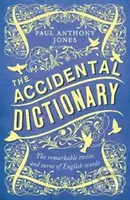 The Accidental Dictionary (The Remarkable Twists and Turns of English Words) - kniha z kategorie Zdraví a životní styl