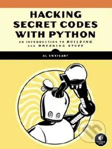 Cracking Codes With Python (An Introduction to Building and Breaking Ciphers) - kniha z kategorie Počítače a internet