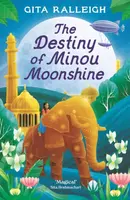 The Destiny of Minou Moonshine - Gita Ralleigh